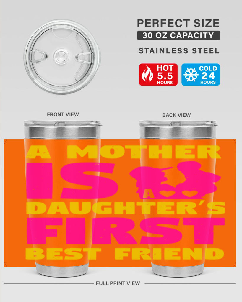 a mother is a daughters first best friend 78#- mothers day- Tumbler