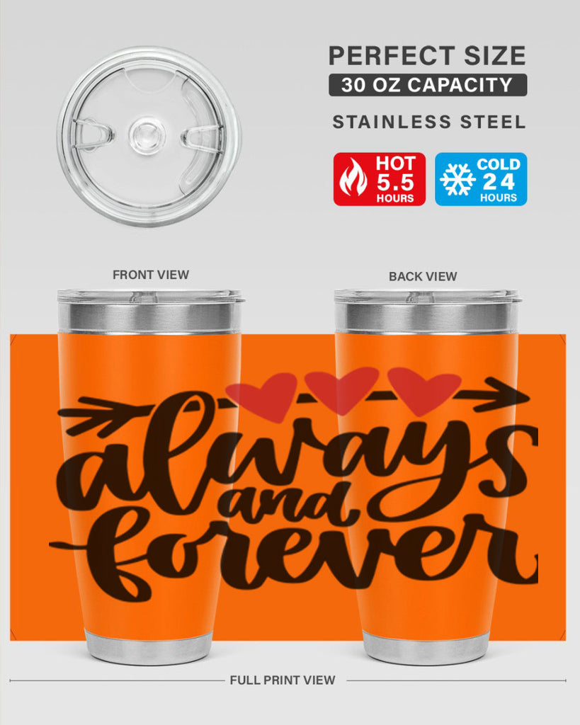 always and forever 31#- valentines day- Tumbler