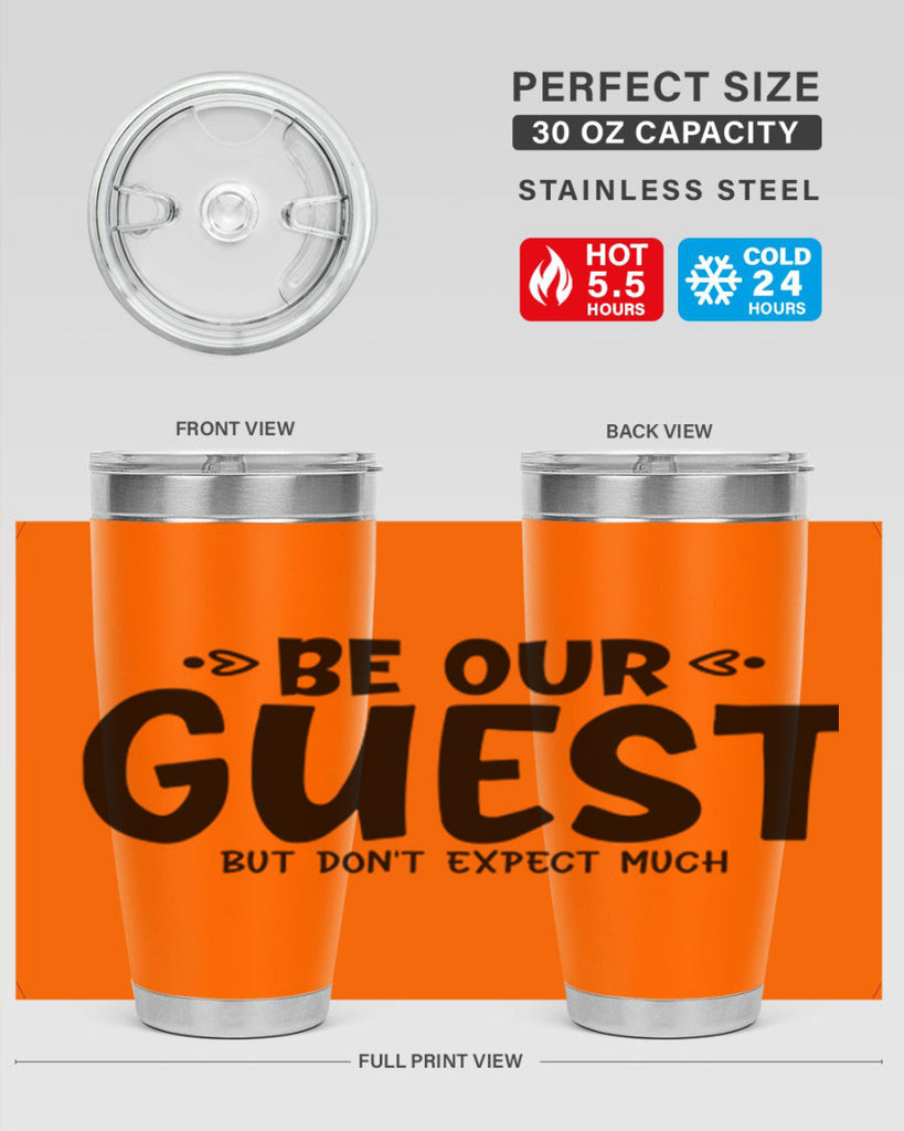 be our guest but dont expect much 88#- home- Tumbler