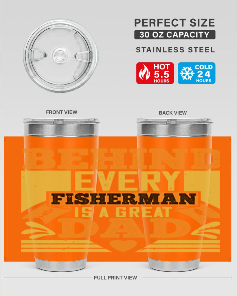 behind every fisherman is a great dad 232#- fathers day- Tumbler