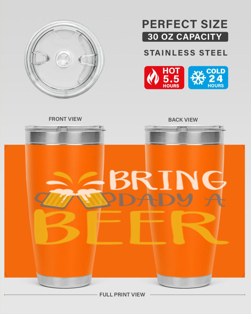 bring a dady beer 118#- beer- Tumbler