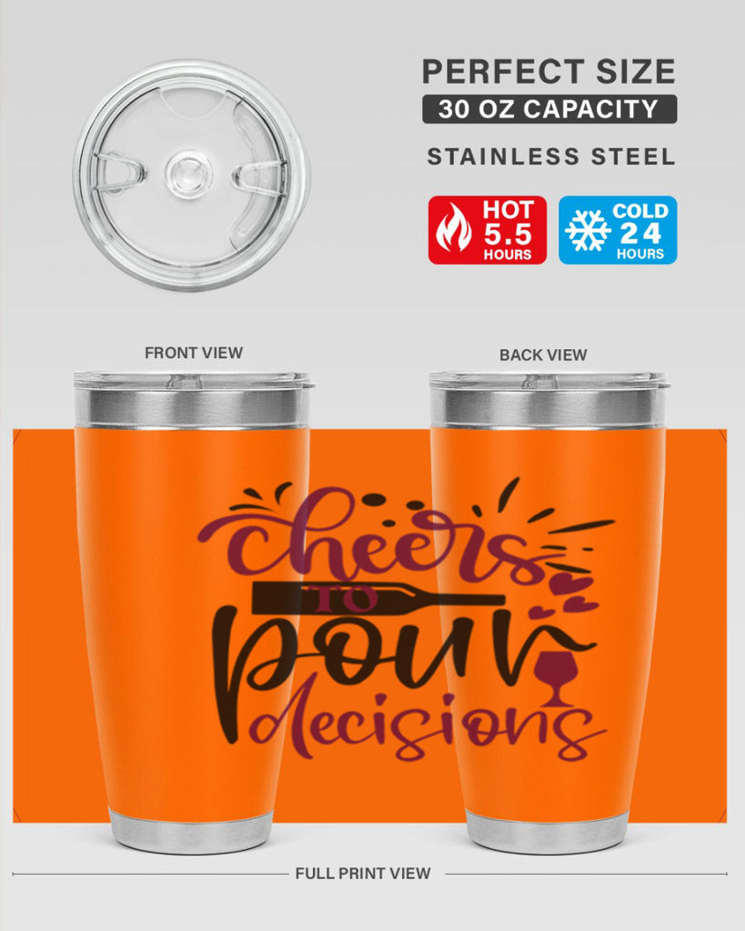 cheers to pour decisions 202#- wine- Tumbler