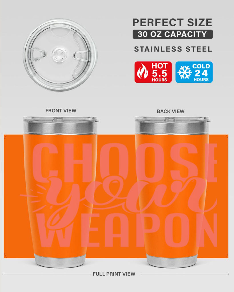 choose your weapon 18#- kitchen- Tumbler