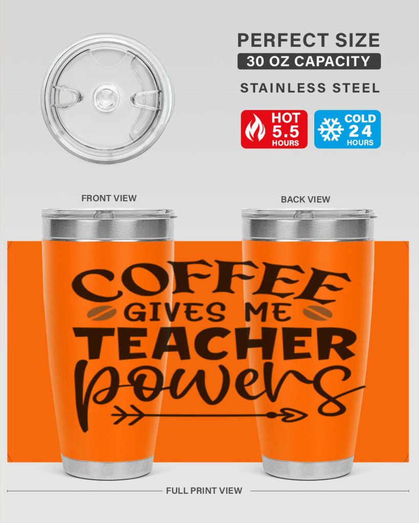 coffee gives me teacher powers Style 187#- teacher- tumbler