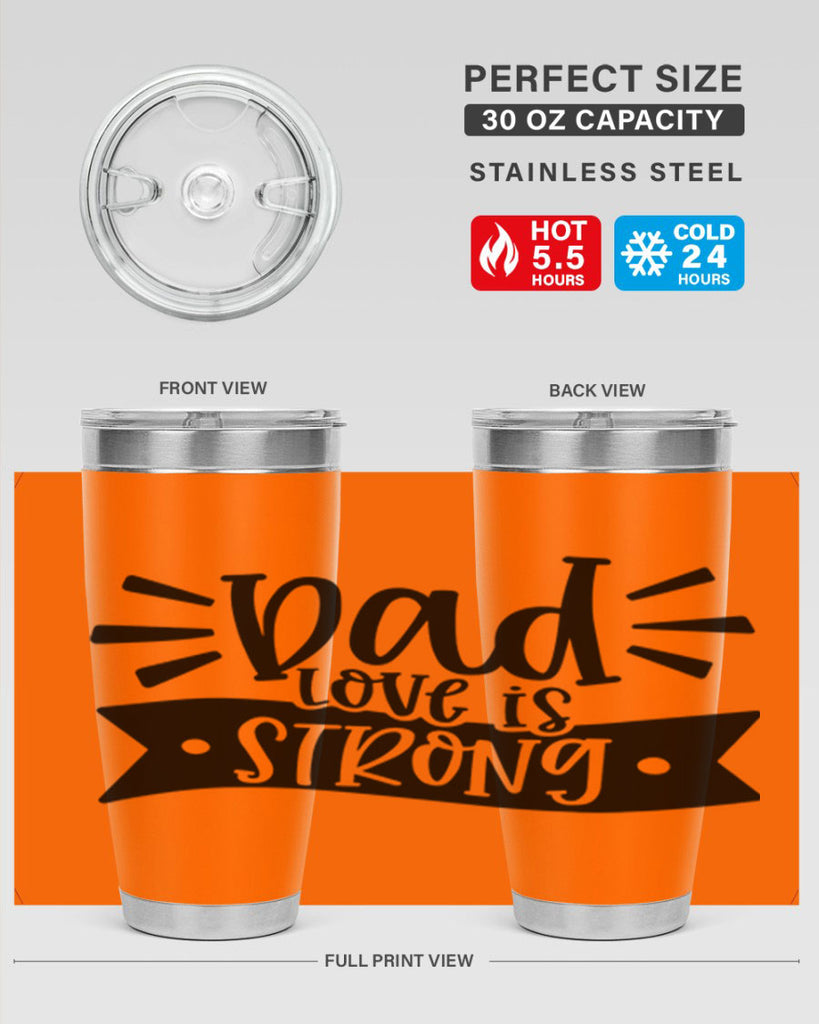 dad love is strong 63#- fathers day- Tumbler