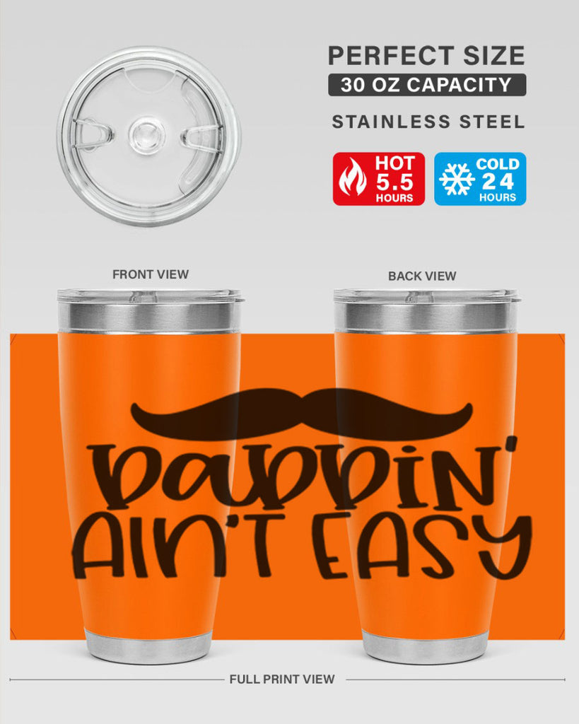 daddin aint easy 55#- fathers day- Tumbler