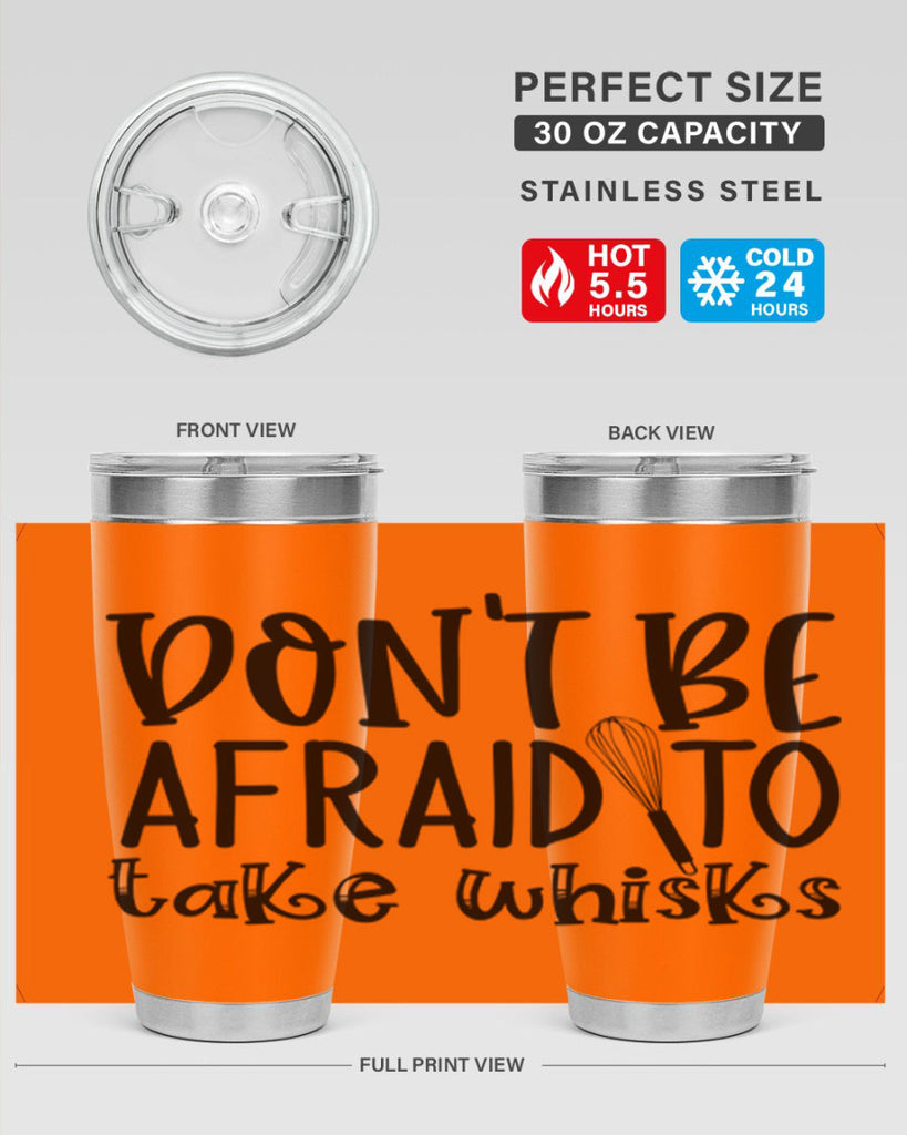 dont be afraid to take whisks 39#- kitchen- Tumbler