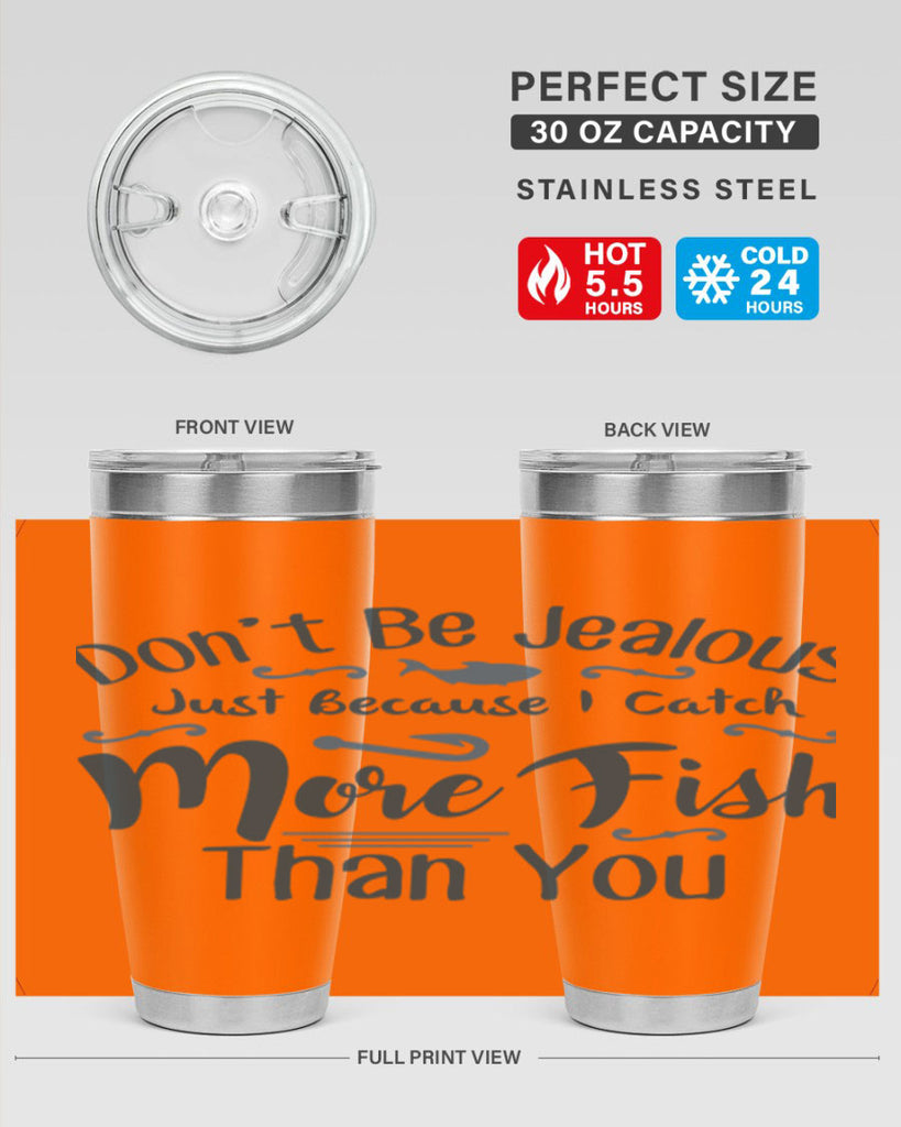 dont be jealous 162#- fishing- Tumbler