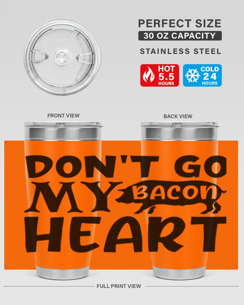 dont go bacon my heart 112#- kitchen- Tumbler
