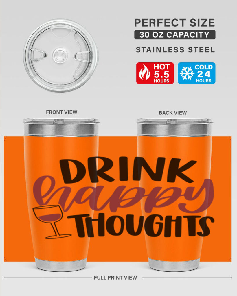 drink happy thoughts 58#- wine- Tumbler