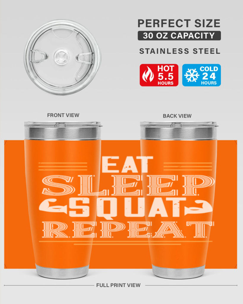 eat sleep squat repeat 58#- gym- Tumbler