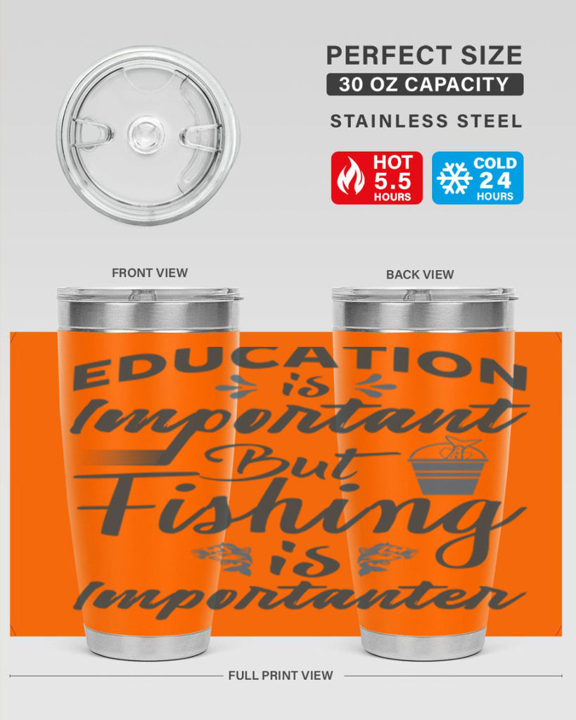 education is important 160#- fishing- Tumbler