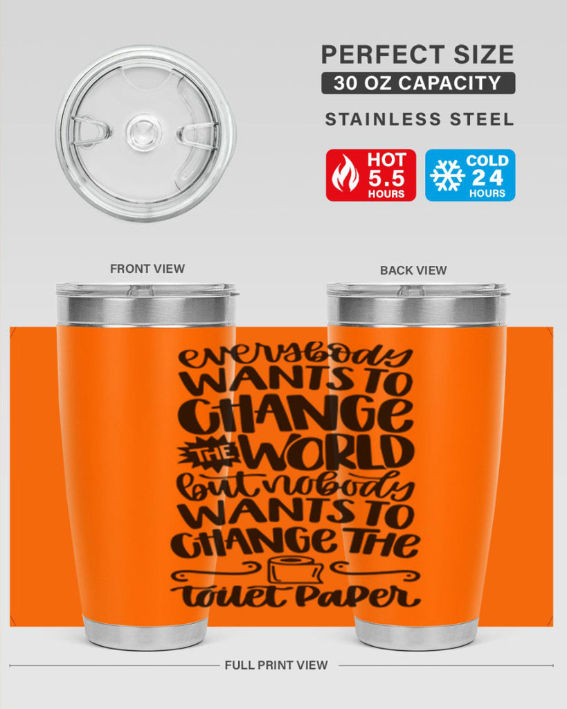 everybody wants to change the world 41#- bathroom- Tumbler