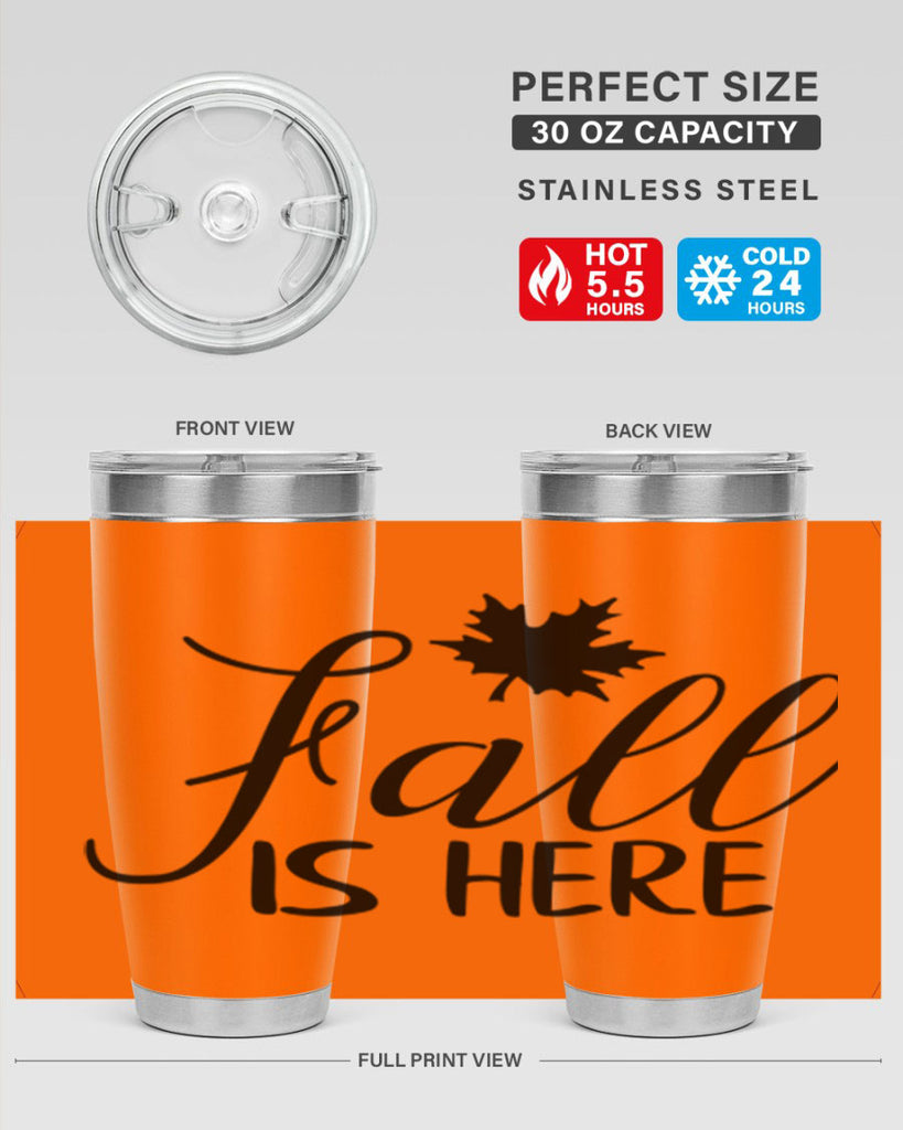 fall is here 107#- fall- Tumbler