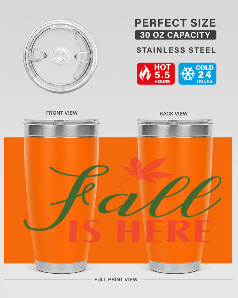 fall is here 108#- fall- Tumbler