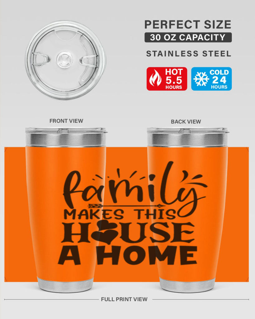 family makes this house a home 36#- family- Tumbler