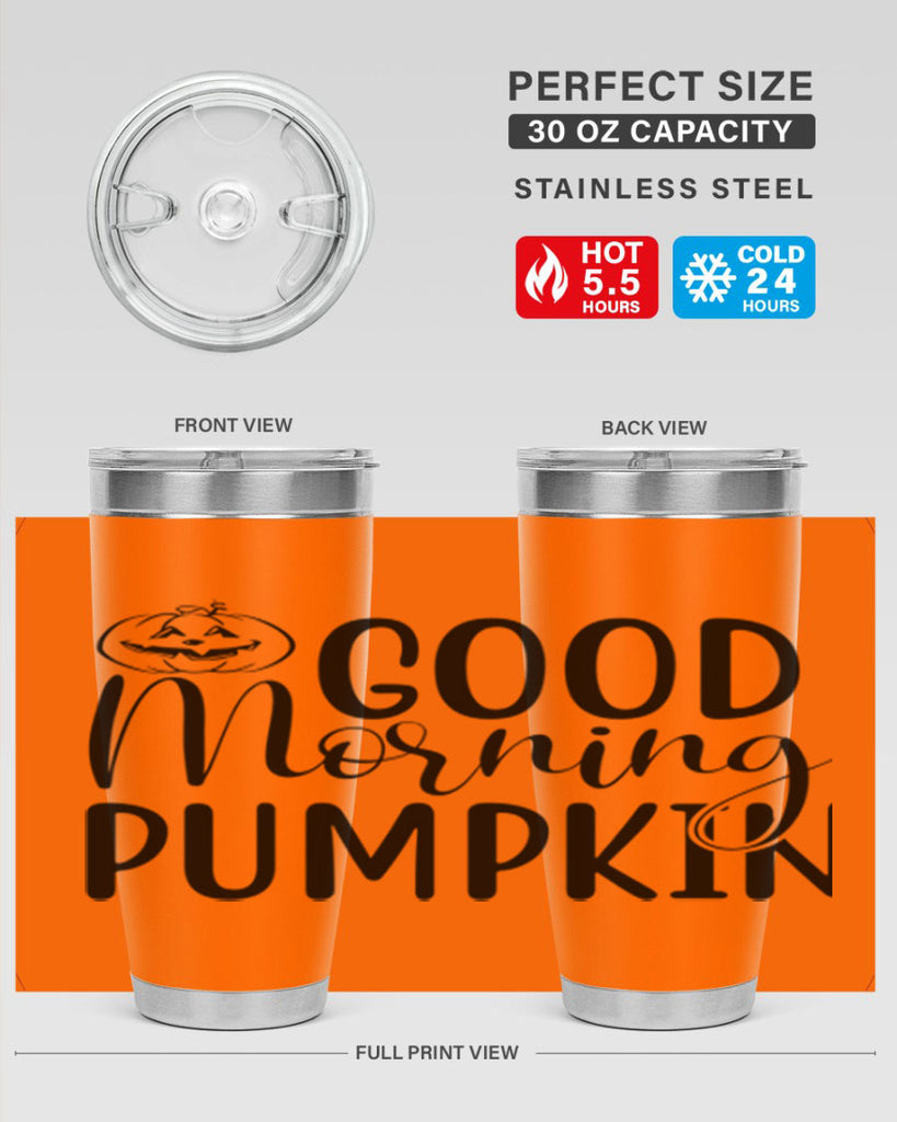 good morning pumpkin 207#- fall- Tumbler