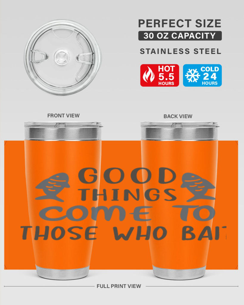 good things come to 128#- fishing- Tumbler