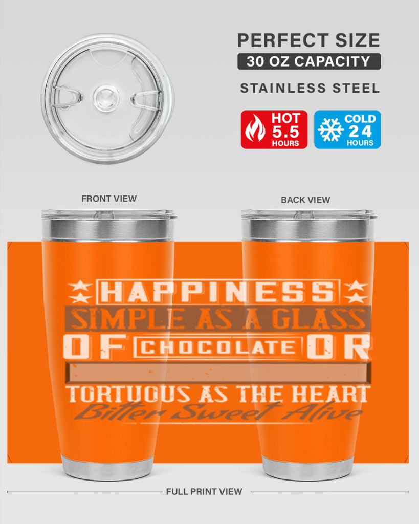 happiness simple as a glass of chocolate or tortuous as the heart bitter sweet alive 40#- chocolate- Tumbler