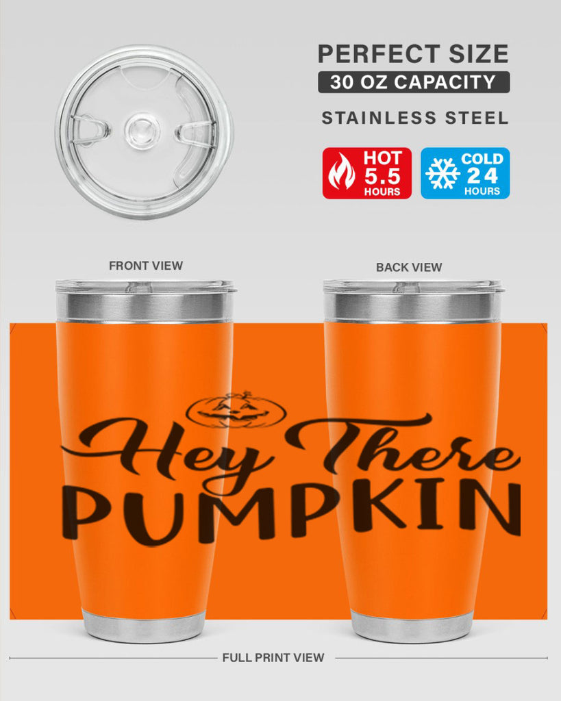 hey there pumpkin 303#- fall- Tumbler