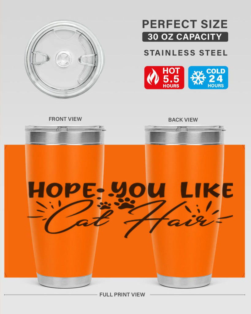 hope you like cat hair 66#- home- Tumbler