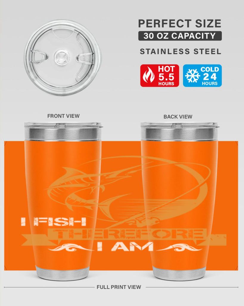 i fish therefore i am 255#- fishing- Tumbler