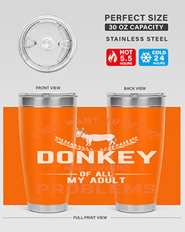 i just want to pet my donkey and ignore of all my adult problems Style 3#- donkey- Tumbler