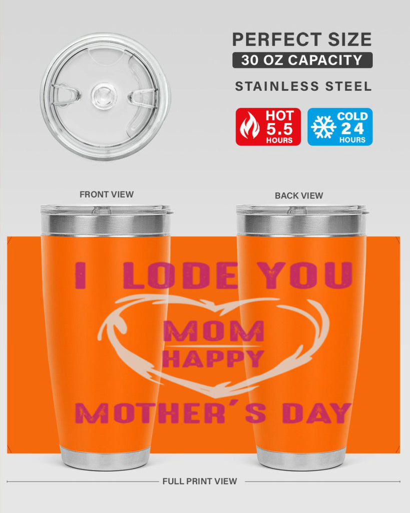 i lode you mom happy mother’s day 165#- mom- Tumbler