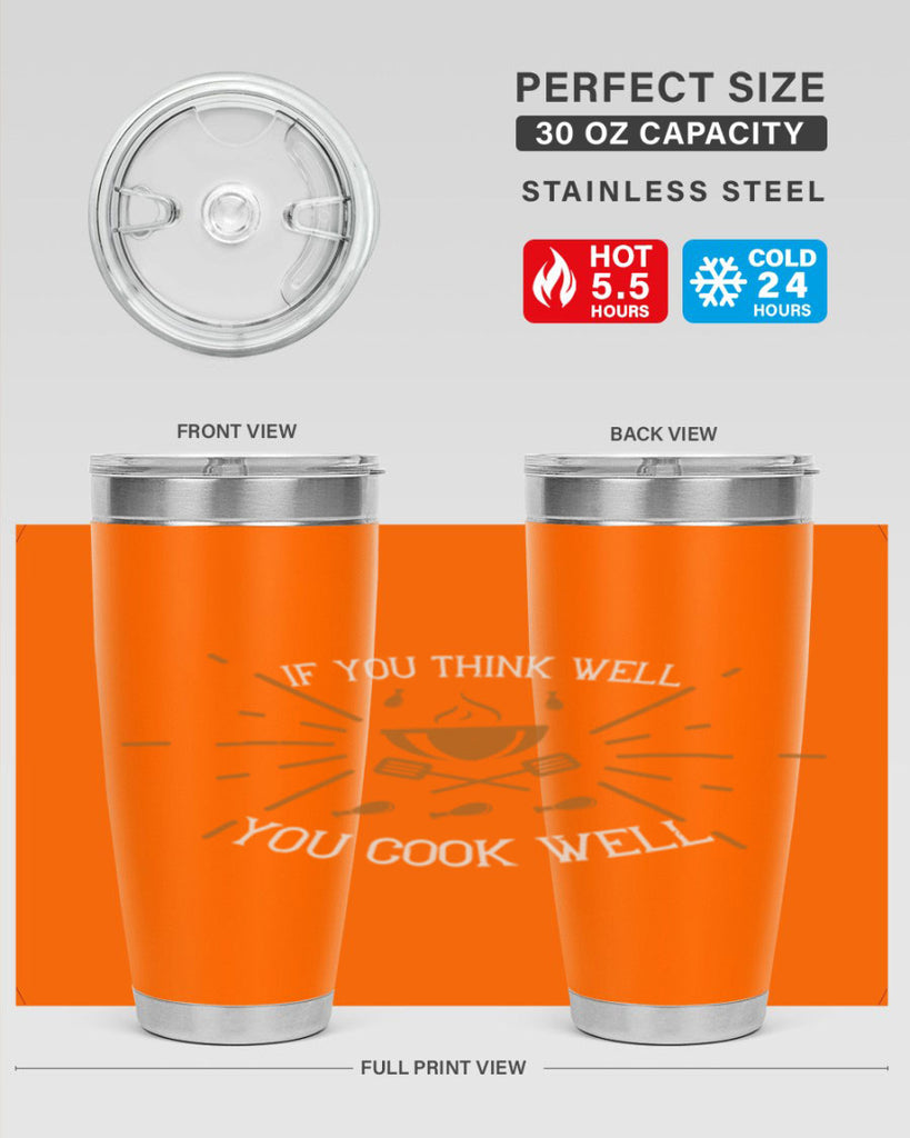 if you think well you cook well 25#- cooking- Tumbler