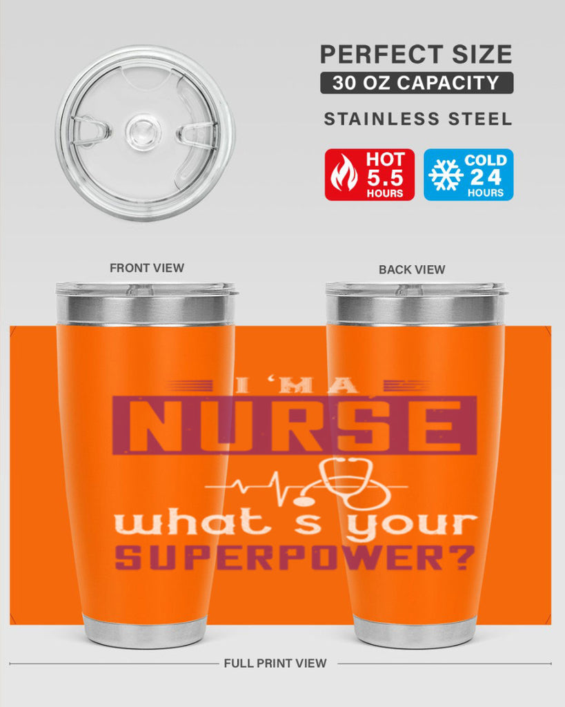 im anurse whats your superpower Style 302#- nurse- tumbler