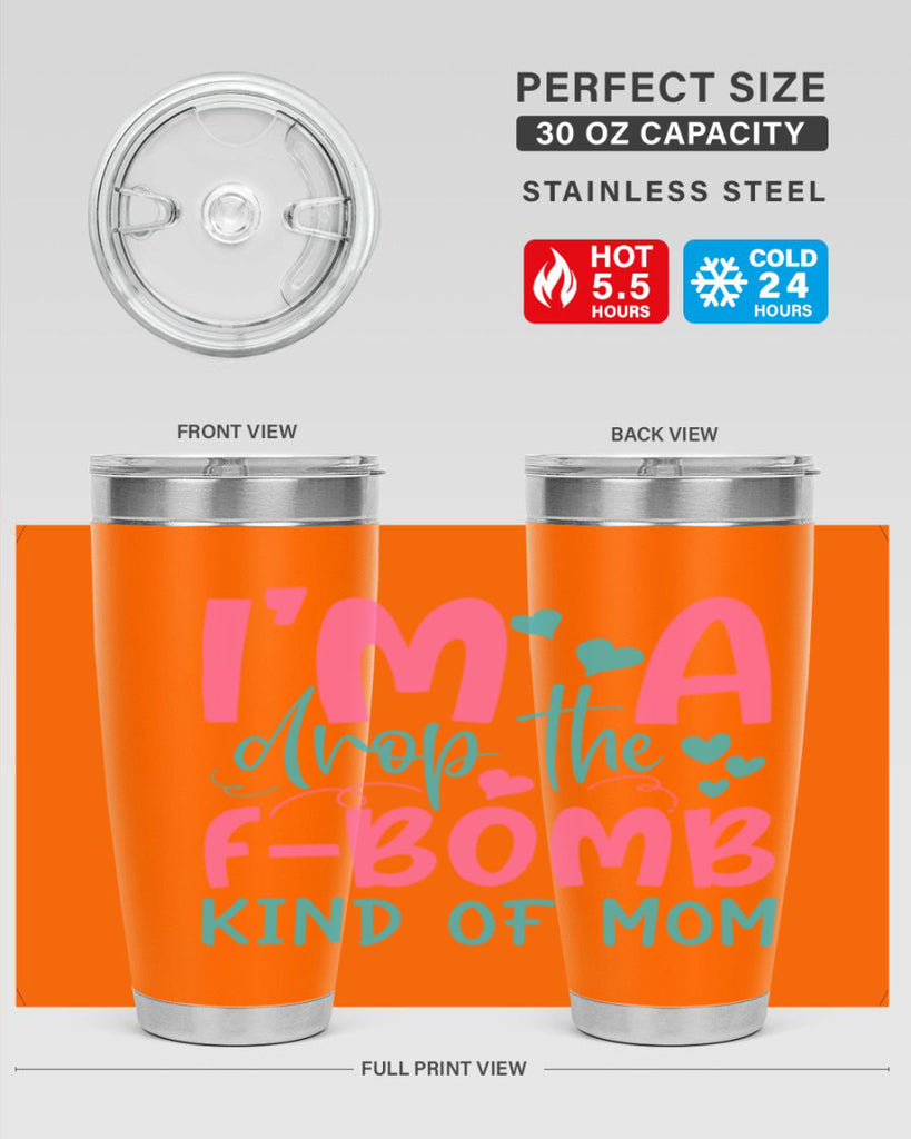 im drop the fbomb kind of mom 257#- mom- Tumbler