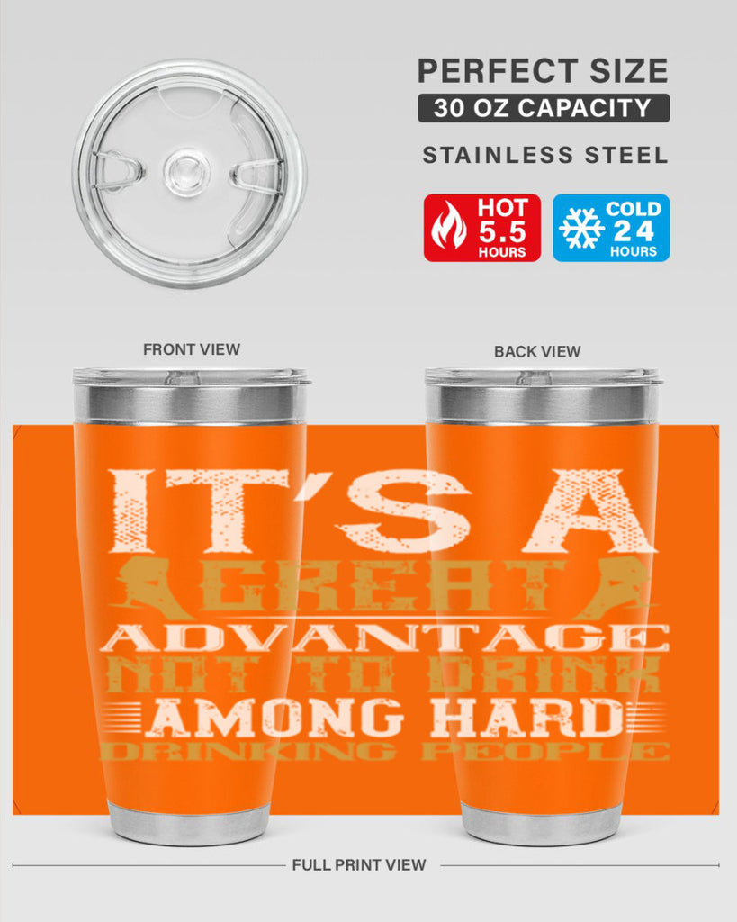 it’s a great advantage not to drink among hard drinking people 36#- drinking- Tumbler