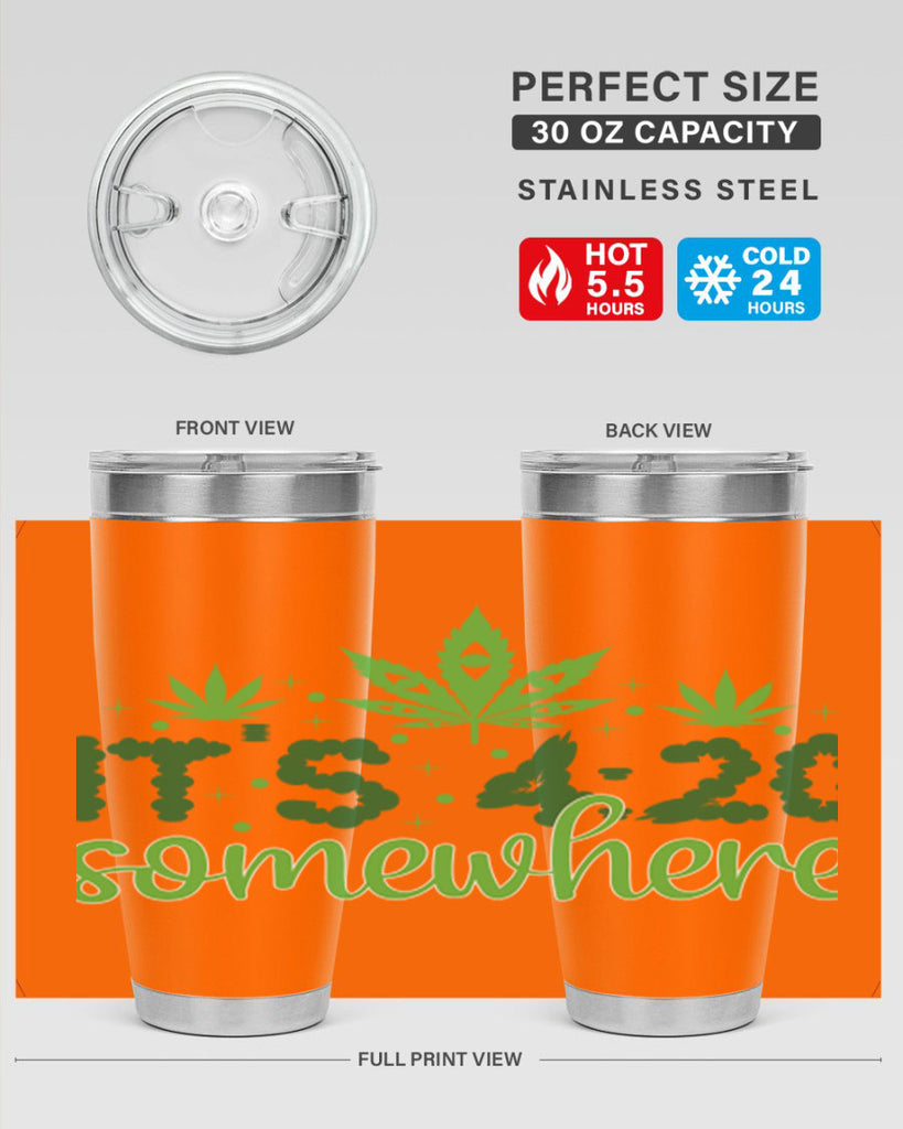 its four twenty somewhere 162#- marijuana- Tumbler