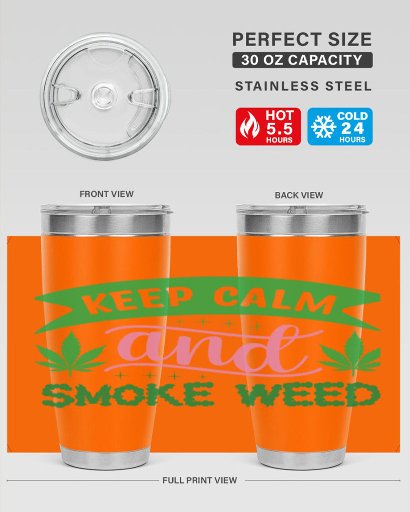 keep calm and smoke weed 170#- marijuana- Tumbler