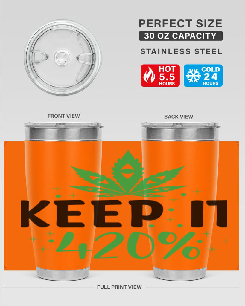 keep it four twenty percent 176#- marijuana- Tumbler