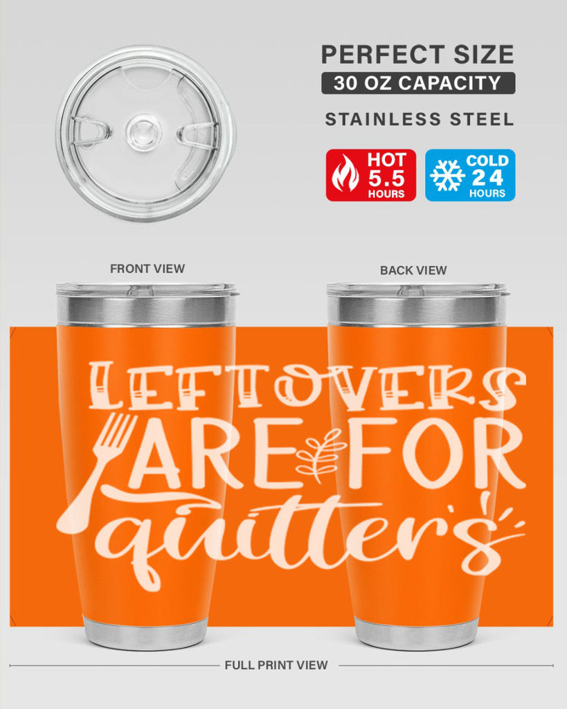 leflovers are for guitters white 29#- kitchen- Tumbler