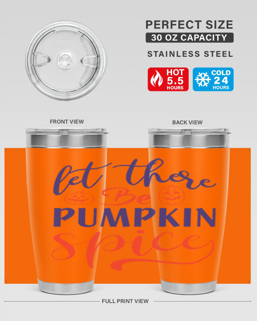 let there be pumpkin spice 401#- fall- Tumbler