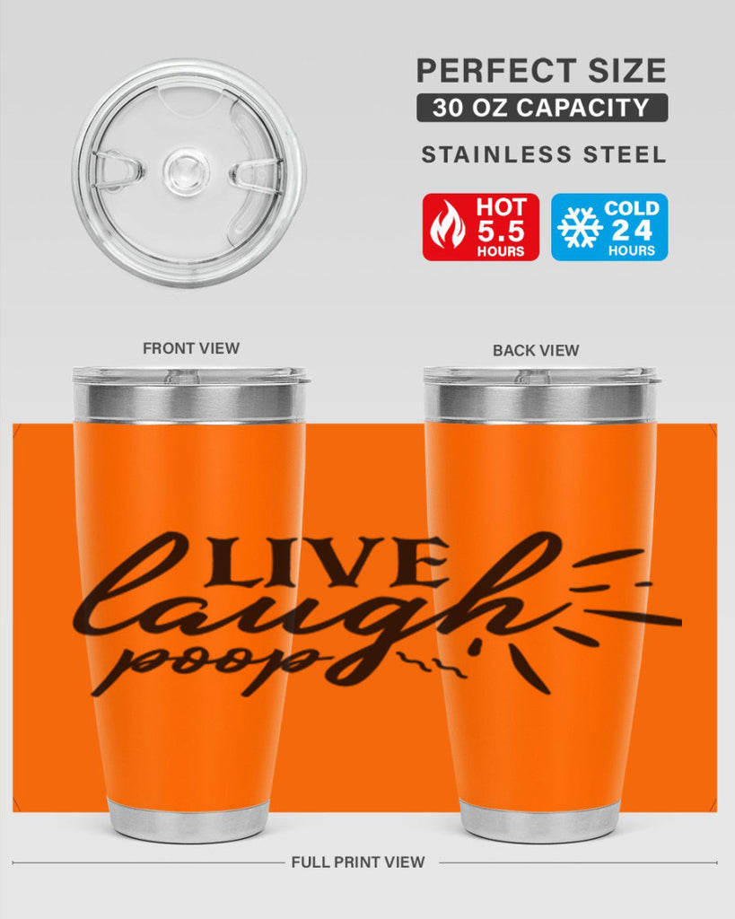 live laugh poop 67#- bathroom- Tumbler