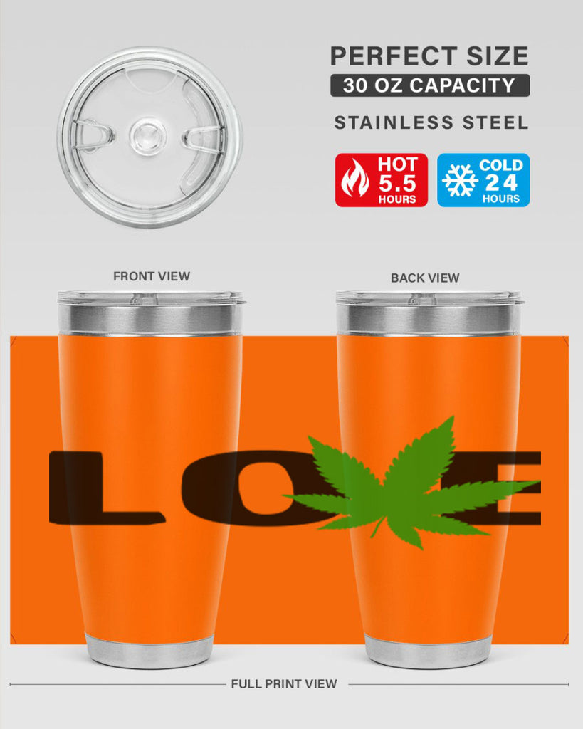 love cannabis 190#- marijuana- Tumbler