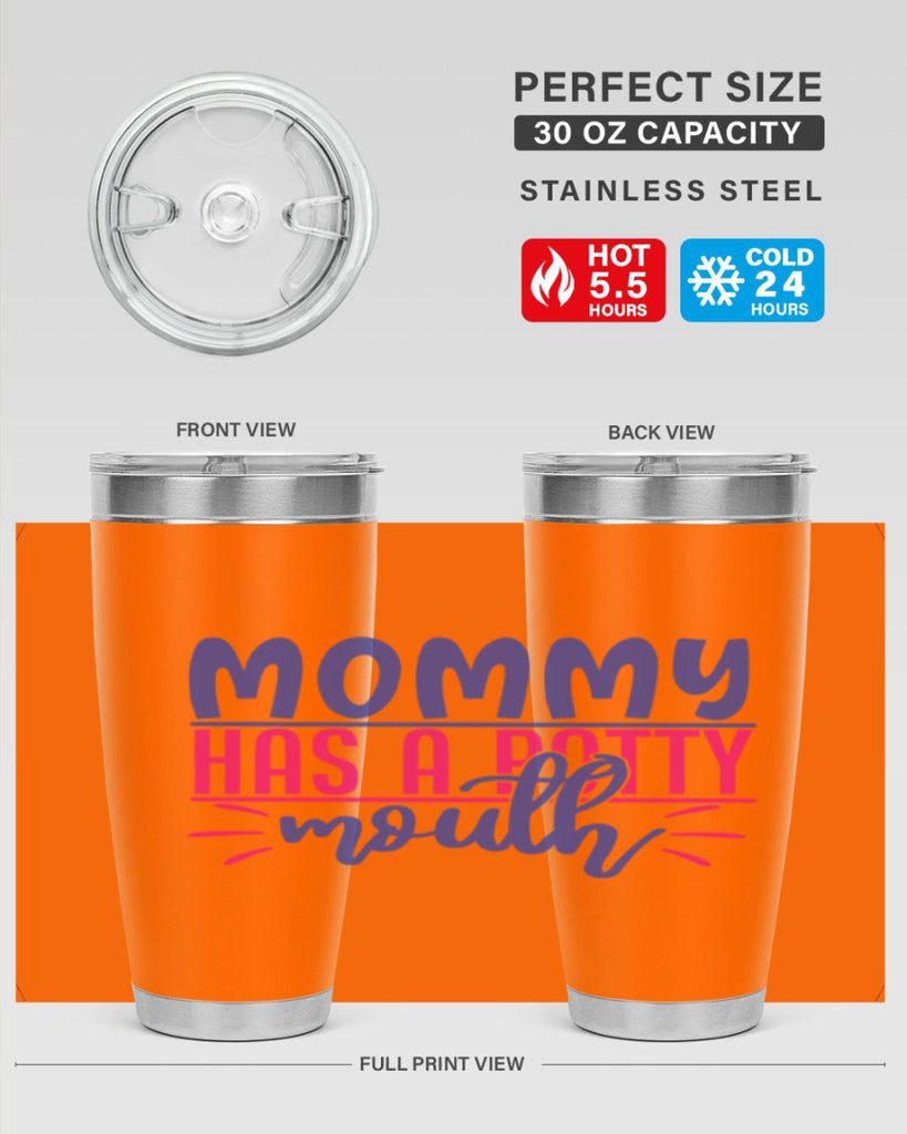 mommy has a potty mouth 377#- mom- Tumbler