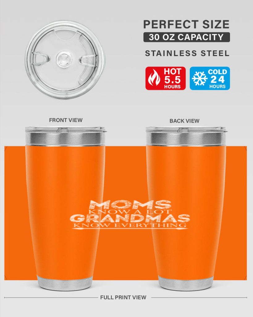 moms know a lot grandmas 423#- mom- Tumbler