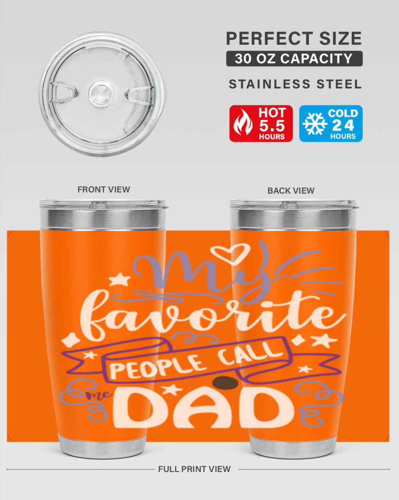 my favorite people call me dad 81#- fathers day- Tumbler