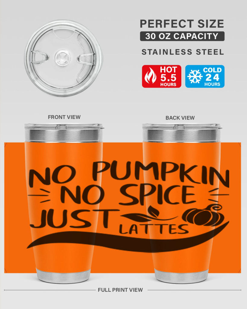no pumpkin no spice just lattes 441#- fall- Tumbler