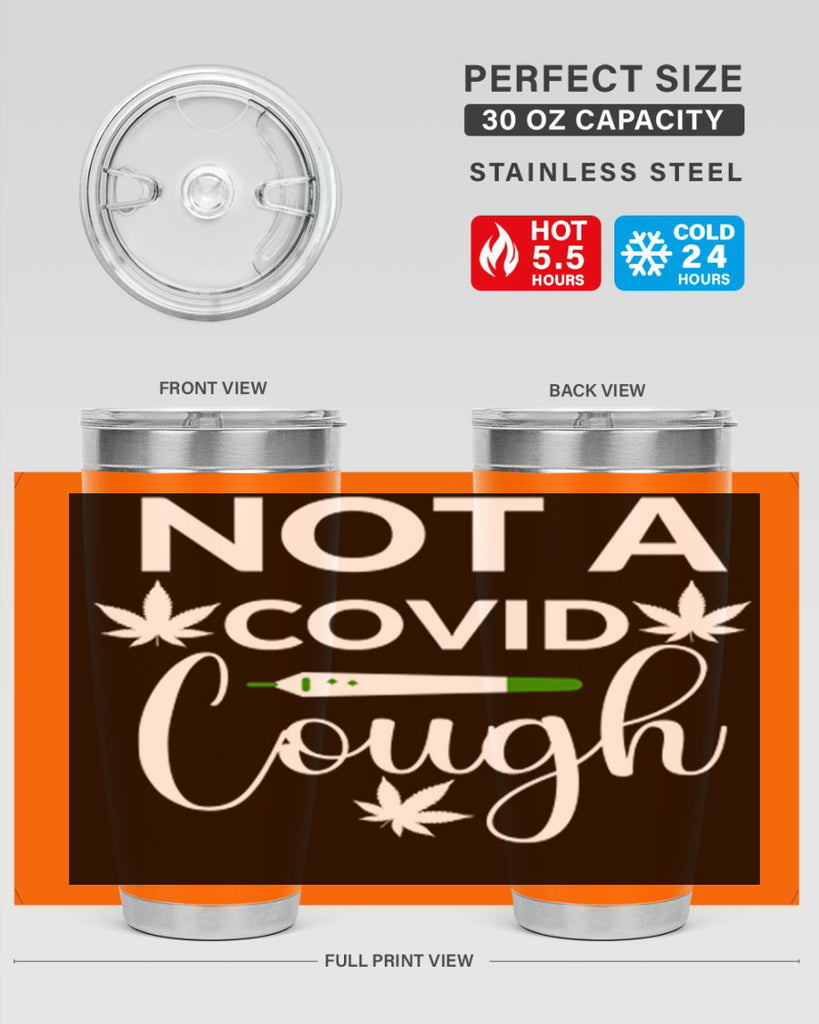 not a covid cough 212#- marijuana- Tumbler