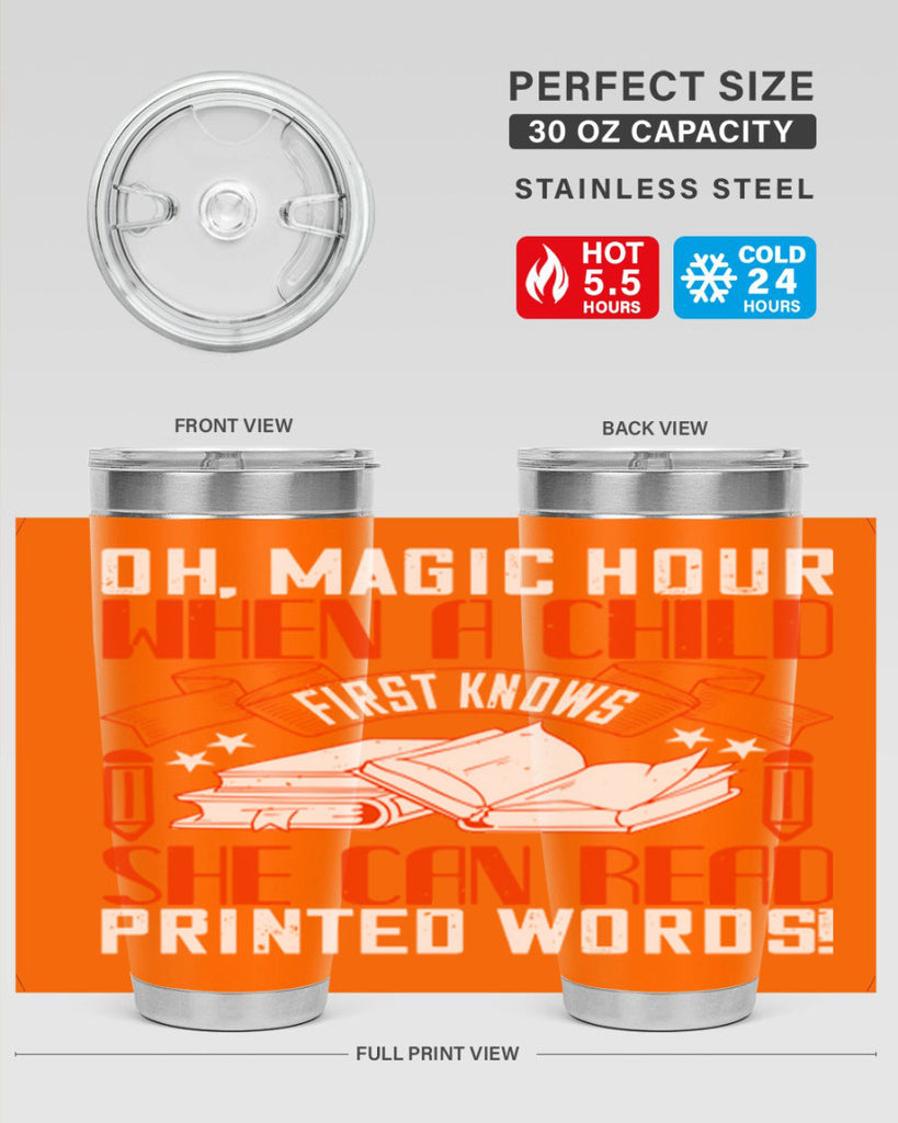 oh magic hour when a child first knows she can read printed words 57#- reading- Tumbler