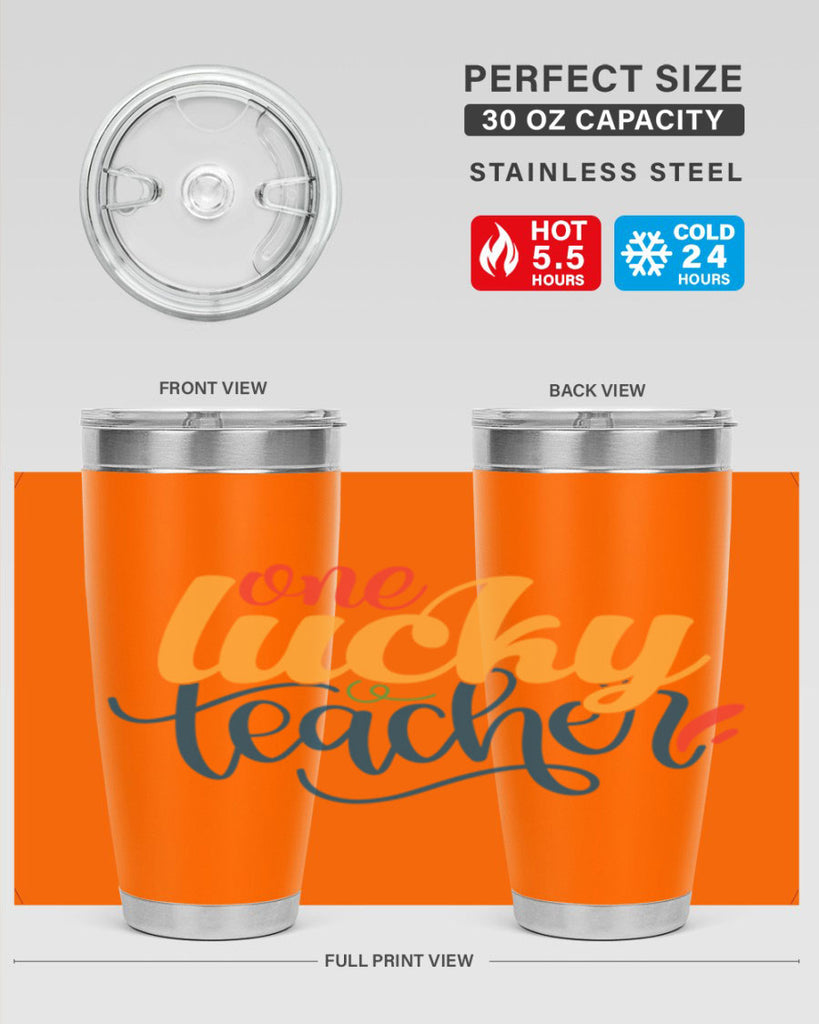 one lucky teacher Style 164#- teacher- tumbler