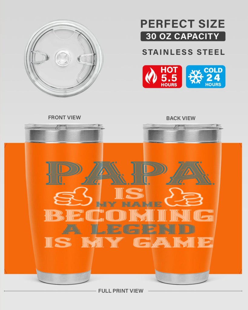 papa is my name becoming a legend is my game 17#- grandpa - papa- Tumbler