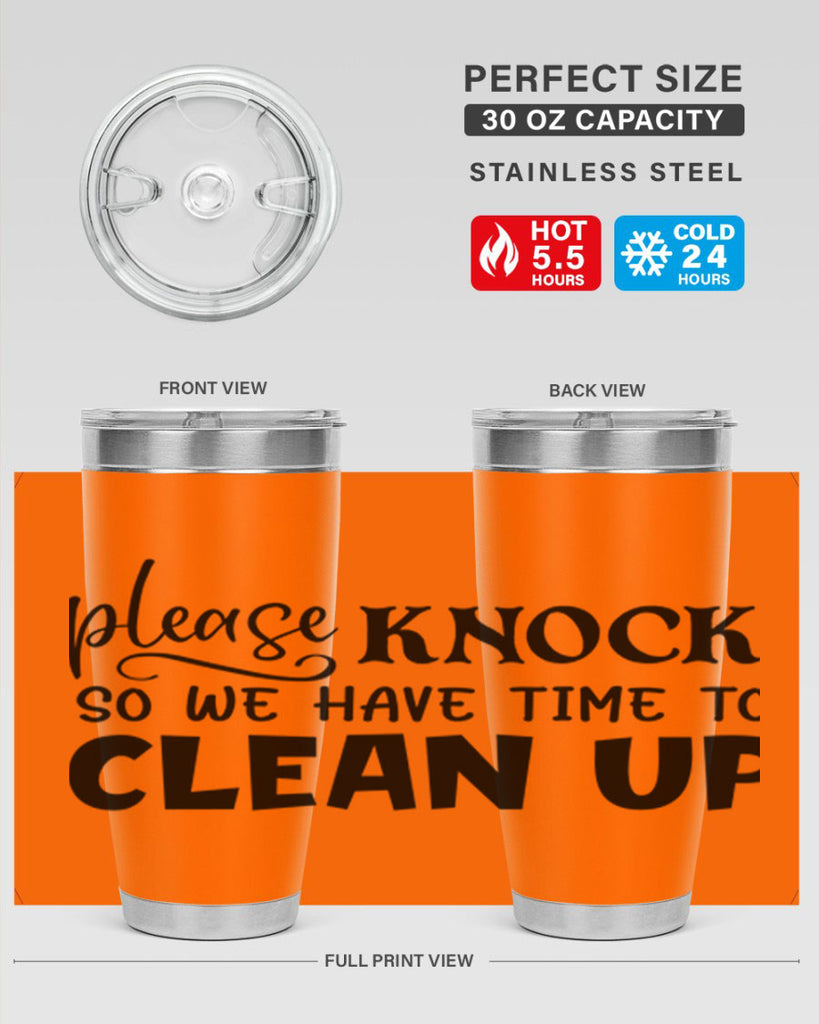 please knock so we have time to clean up 54#- home- Tumbler