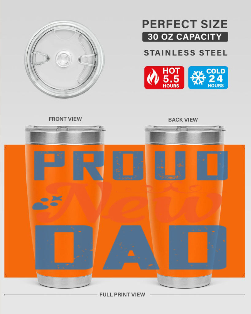proud new dad 165#- fathers day- Tumbler
