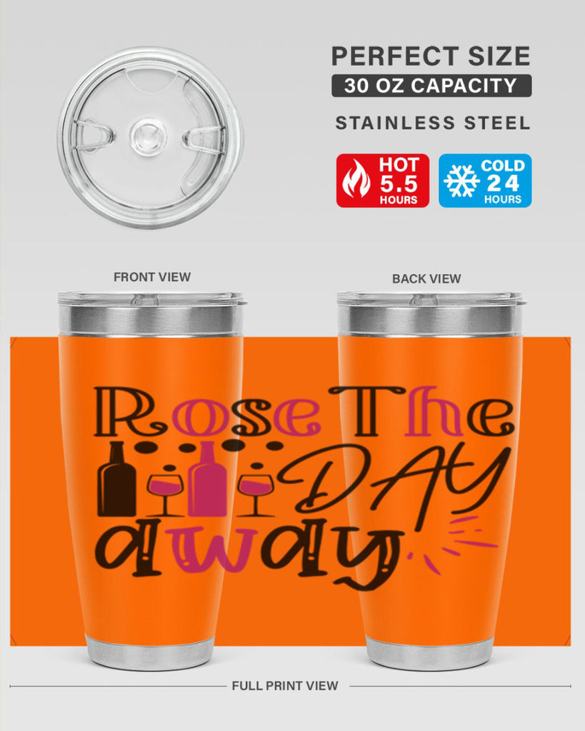 rose the day away 173#- wine- Tumbler